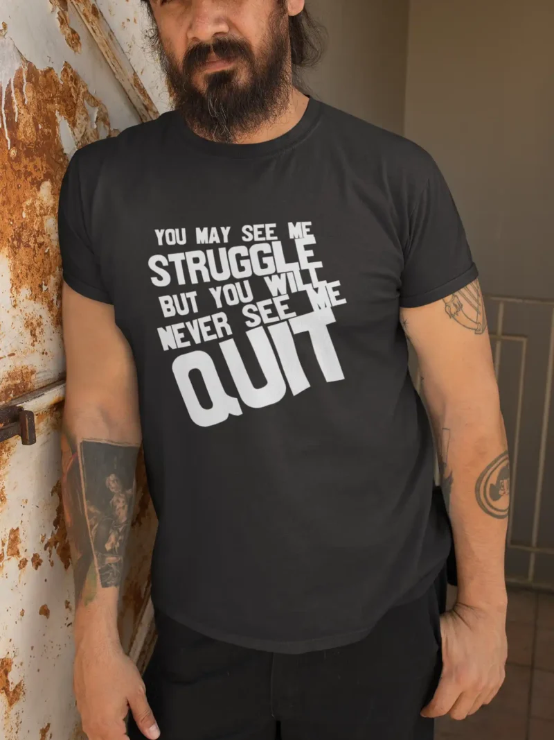 Hustle Hard, Stay Motivated with Never See Me Quit T-Shirt