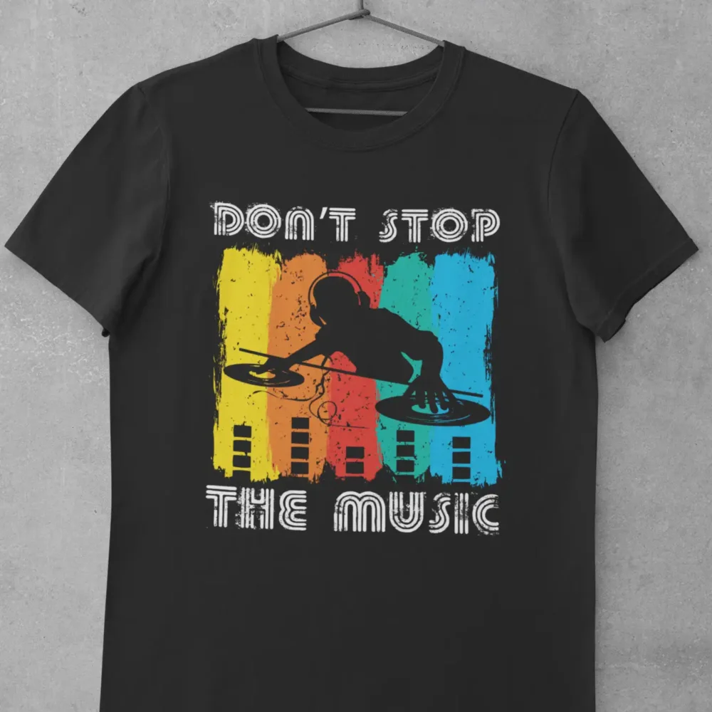 Don't Stop The Music Unisex Tee mad4street streetwear cotton