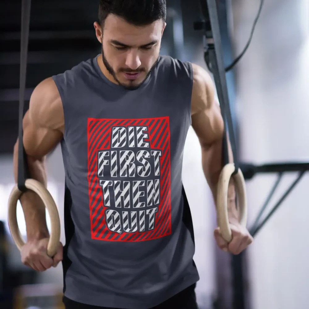 Die First Then Quit Gym Vest 1