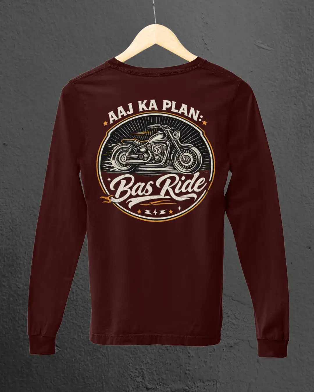 Back view of Aaj Ka Plan Bas Ride Maroon Full Sleeve Tee on an hanger Back view of Aaj Ka Plan Bas Ride Maroon Full Sleeve Tee on an hanger